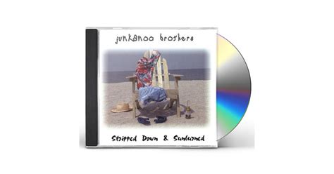 Junkanoo Brothers Stripped Down And Sunburned Cd