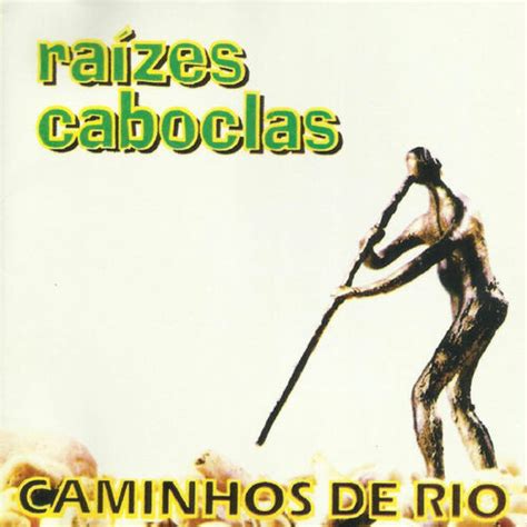 Caminhos de Rio by Raízes Caboclas Reviews Ratings on Musicboard