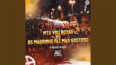 Mtg Vou Botar Vs Os Magrinho Faz Mas Gostoso YouTube