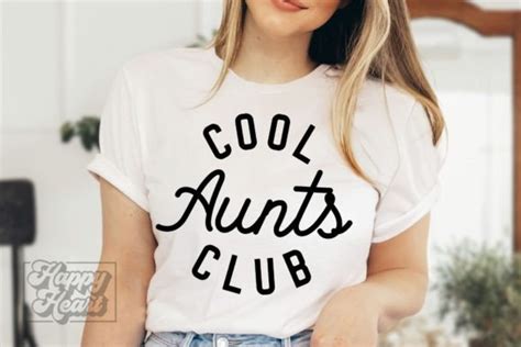 Cool Aunts Club Svg Aunt Shirt Png Graphic By Happyheartdigital