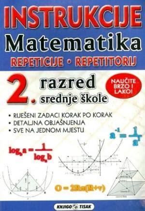 MATEMATIKA INSTRUKCIJE ZA 2 RAZRED SREDNJE ŠKOLE