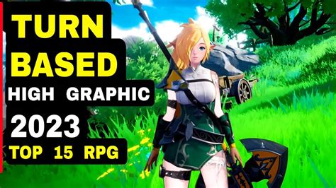 Top 15 Best TURN BASED RPG 2023 High Graphic Mobile Best Turn Based