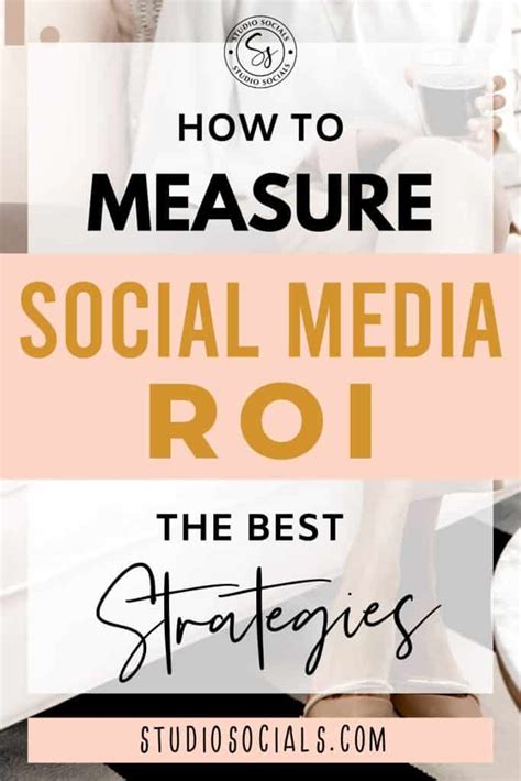 5 Powerful Tips For Social Media ROI Measurement - Studio Socials