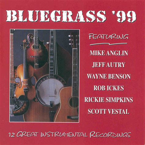 Bluegrass 99 Various Artists Bluegrass 95 Bluegrass 98 Big Bill