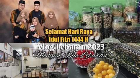 Menata Kue Lebaran Di Meja Vlog Lebaran Idul Fitri