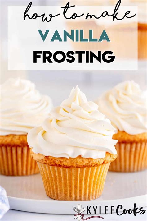 How To Make Vanilla Frosting Kylee Cooks