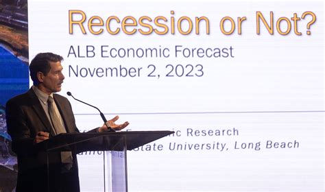 Is A Recession Looming Long Beach Economists Think Not But Challenges