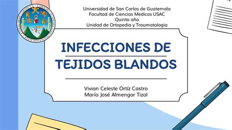 INFECCIONES DE TEJIDOS BLANDOS Celeste Ortiz UDocz