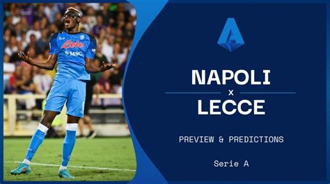 Napoli V Lecce Live Stream How To Watch Tonight S Serie A Online