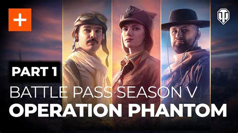 World Of Tanks Battle Pass Season V Operation Phantom Part 1 YouTube