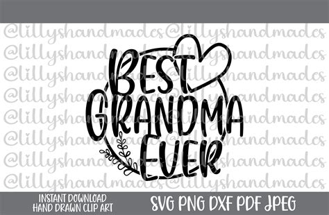 Grandma Svg Best Grandma Svg Best Grandma Ever Svg Grandma Etsy Hong Kong