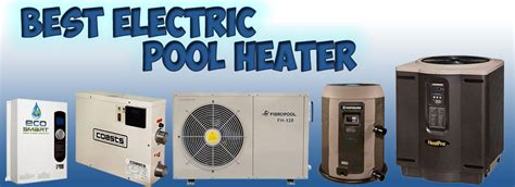 How To Choose The Best Electric Pool Heater Intex Pool Pumps