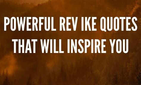 30 Powerful Rev Ike Quotes That Will Inspire You