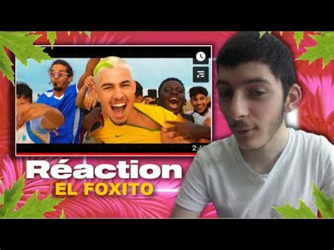 Je R Agis Au Clip De El Foxito Cavale Youtube