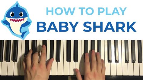 How To Play Baby Shark By Pinkfong Piano Tutorial Lesson Youtube