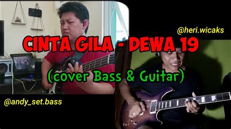 Cinta Gila Dewa 19 Cover Bass Gitar YouTube