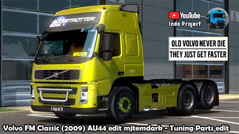 Volvo Fm Classic 2009 Au44 Edit Mjtemdark Add On Tuning Parts Mod