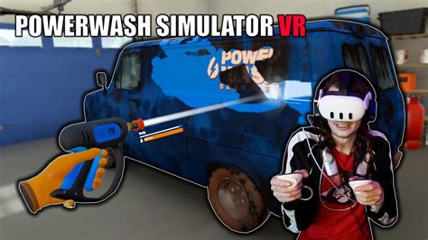 This Is The Most Satisfying Vr Game Yet Powerwash Simulator Vr