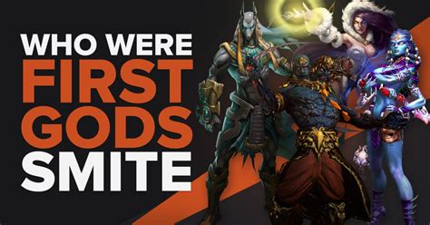 Who were the first Gods in SMITE?