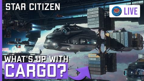 Star Citizen Updates Cargo Hauling Q A Live Reaction Youtube