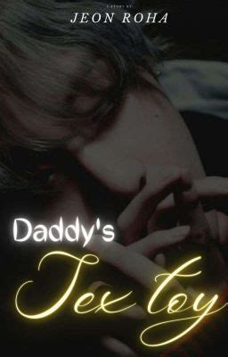 Daddy S Sex Toy SexToy1 Wattpad