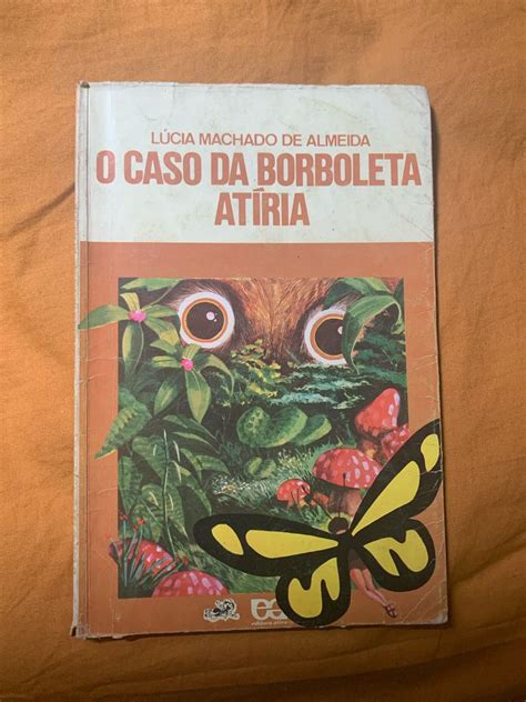 Livro O Caso Da Borboleta Atiria Lucia Machado De Almeida Livro