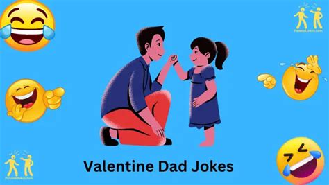 Love Laughs: 27+ Valentine Dad Jokes That Hit The Heart