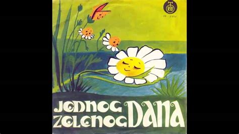 Dragan Lakovic Jednog Zelenog Dana Audio 1973 Hd Youtube