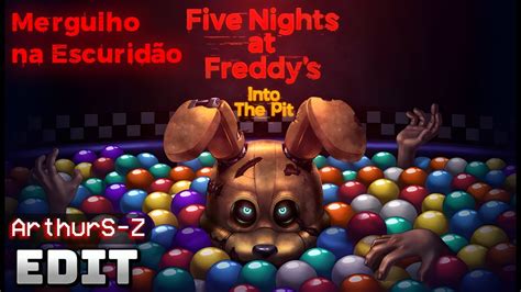 Mergulho Na Escurid O Five Nights At Freddy S Into The Pit Iron