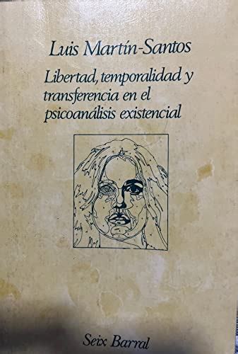 Libertad Temporalidad Y Transferencia En El Psicoana Lisis Existencial