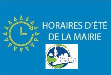 Horaire Ete Mairie De Sainte Foy De Peyroli Res