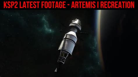 Kerbal Space Program New Footage Artemis I Recreation Youtube