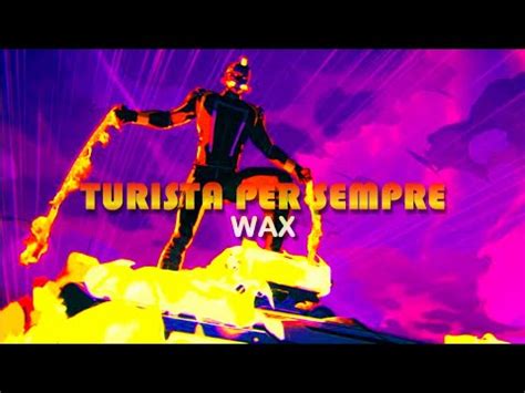 Wax Turista Per Sempre Lyrics Italiano Youtube