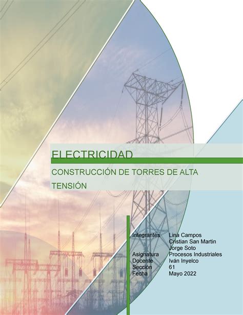 Informe Construccion De Torres De Alta Tension ELECTRICIDAD