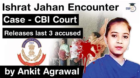 Ishrat Jahan Encounter Case Cbi Court Releases Last 3 Accused Cops