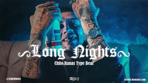 [free] Chito Rana Type Beat 2023 Long Nights Youtube