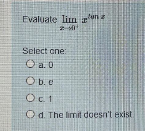 Solved Evaluate Lim X Rightarrow 0 X Tan Chegg