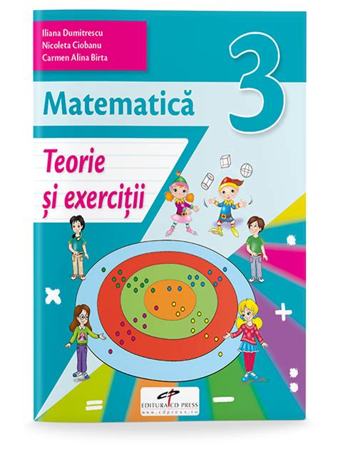 Matematica Teorie Si Exercitii Clasa A Iii A Editura Cd Press