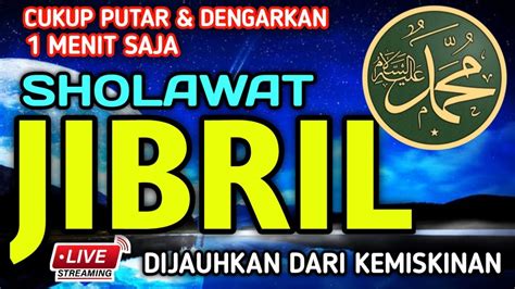 SHOLAWAT JIBRIL MENJAUHKAN KITA DARI KEMISKINAN CUKUP DENGARKAN 5