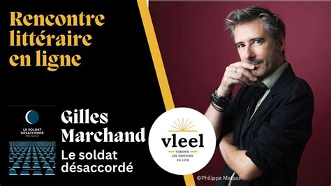 VLEEL 213 Rencontre littéraire avec Gilles Marchand Le soldat