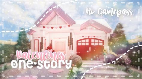 Roblox Bloxburg No Gamepass Valentines One Story House Minami Oroi