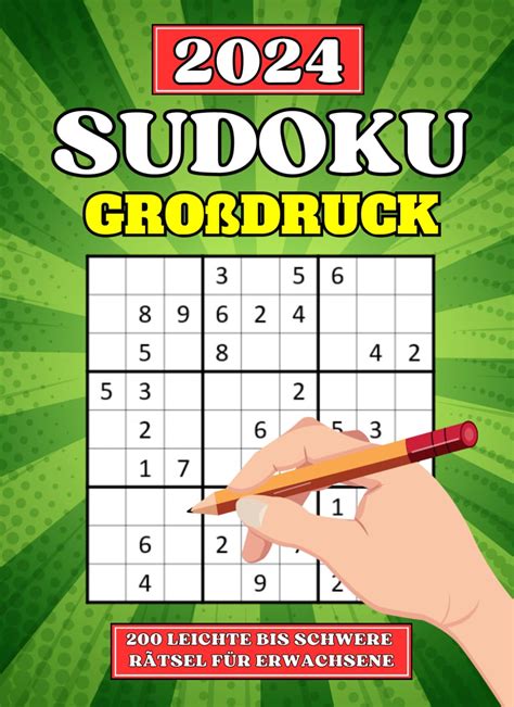 Großdruck Sudoku für Erwachsene 200 Große Sudokus Leicht Mittel und