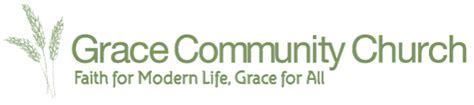 Grace Community Church Faith For Modern Life Grace For All