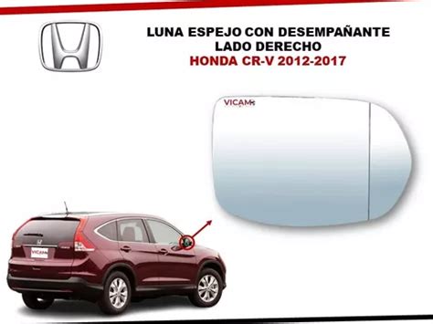 Luna Espejo Honda Cr v 2012 2017 Derecha Con Desempañante Envío gratis