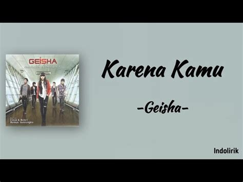 Geisha - Karena Kamu | Lirik Lagu Chords - Chordify