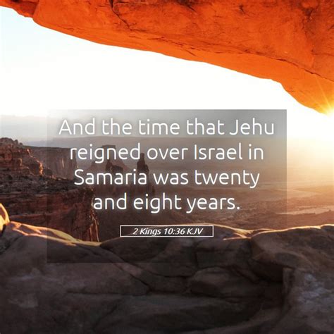 Kings Kjv And The Time That Jehu Reigned Over Israel In