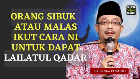 DATO USTAZ KAZIM ELIAS 10 MALAM TERAKHIR INI PULUN MACAM KITA PULUN