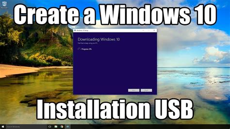 How To Create A Windows 10 Installation Usb Youtube