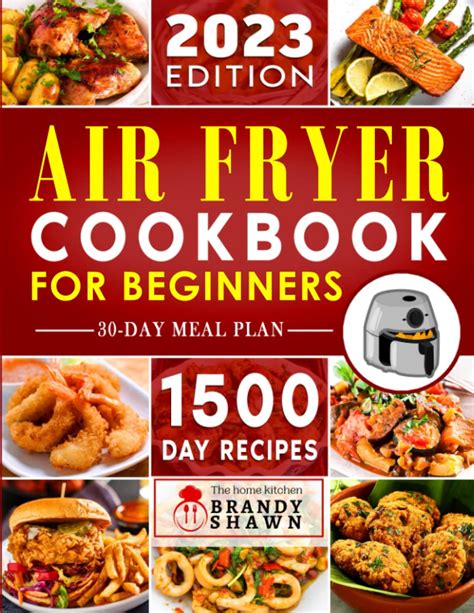 Air Fryer Cookbook For Beginners 1500 Days Of Easy To Make Recipes To Fry Grill Bake And