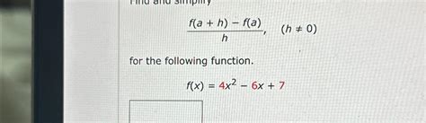 Solved ≠ 0for The Following Function F X 4x2 6x 7